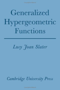 Lucy Joan Slater — Generalized hypergeometric functions