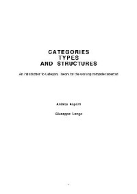 Andrea Asperti, Giuseppe Longo — Categories, types, and structures. Introduction to category theory for computer scientists