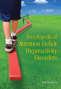 Evelyn B. Kelly — Encyclopedia of Attention Deficit Hyperactivity Disorders