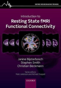 Janine Bijsterbosch, Stephen M. Smith, Christian F. Beckmann — An Introduction to Resting State fMRI Functional Connectivity