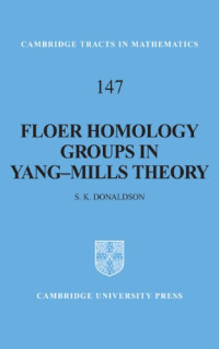 S. K. Donaldson — Floer Homology Groups in Yang-Mills Theory
