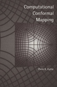 Prem Kythe — Computational Conformal Mapping