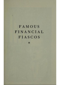 John Train — Famous Financial Fiascos