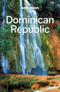 Grosberg, Michael;Raub, Kevin — Lonely Planet Dominican Republic
