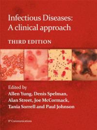 A. Young, D. Spelman, A. Street et al. (eds.) — Infectious diseases : a clinical approach