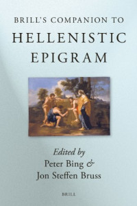 Bing, P., Bruss, J. — Brill's Companion to Hellenistic Epigram (Brill's Companions in Classical Studies)