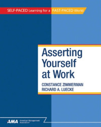 Constance Zimmerman and Richard A. Luecke — Asserting Yourself at Work