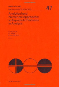 O. Axelsson, L.S. Frank and A. Van Der Sluis (Eds.) — Analytical and Numerical Approaches to Asymptotic Problems in Analysis, Proceedings ofthe Conference on Analytical and Numerical Approachesto Asymptotic Problems