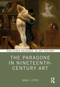 Sarah Lippert — The Paragone in Nineteenth-Century Art