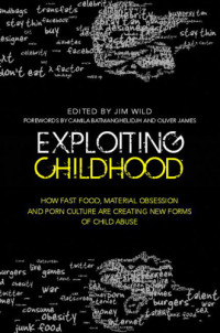 Jim Wild — Exploiting Childhood