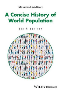 Massimo Livi Bacci — A Concise History of World Population
