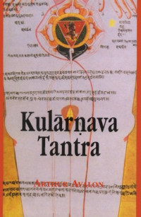 Arthur Avalon — Kularnava Tantra