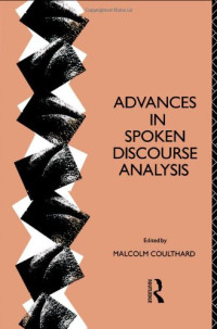 Malcolm Coulthard — Advances in Spoken Discourse Analysis