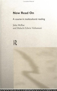 John Mcrae — Now Read On - A Multicultural Anthology of Literature in English