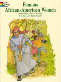Janet Baine Kopito & Cal Massey — Famous African-American Women (Dover History Coloring Book)