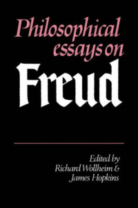 Richard Wollheim, James Hopkins — Philosophical Essays on Freud