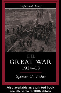 Spencer Tucker — Great War, 1914-1918