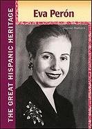 Joanne Mattern — Eva Peron (The Great Hispanic Heritage)