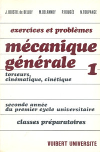 Boistel de Belloy, Jean; Delannoy, Michèle; Rougée, Paul; Toupance, Nicole — Torseurs, cinématique, cinétique.