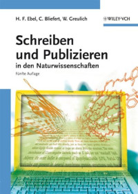 Hans Friedrich Ebel, Walter Greulich, Claus Bliefert — Schreiben und Publizieren in den Naturwissenschaften