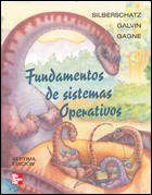 Abraham Silberschatz, Peter Galvin, Greg Gagne — Fundamentos de Sistemas Operativos 7º Edicion