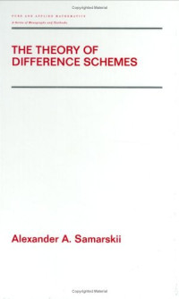 Alexander A. Samarskii — The Theory Of Difference Schemes