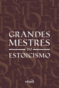 Epicteto de Hierápolis; Sêneca; Marco Aurélio — Box Grandes Mestres do Estoicismo