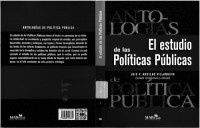 Luis F. Aguilar Villanueva — El Estudio de las políticas públicas