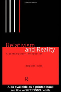 Robert Kirk — Relativism and Reality: A Contemporary Introduction