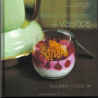 José Maréchal — Sabrosas tentaciones en vasitos - Bocados y postres