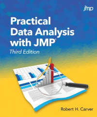 Robert Carver — Practical Data Analysis with JMP, Third Edition