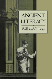 William V. Harris — Ancient Literacy