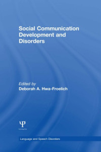 Deborah A. Hwa-Froelich — Social Communication Development and Disorders