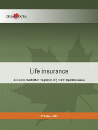 Roxanne Eszes — Life Insurance Life Licence Qualification Program (LLQP) Exam Preparation Manual