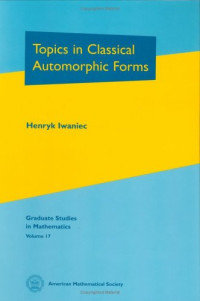 Iwaniec H. — Topics in classical automorphic forms