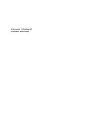 Tadashi Uragami — Science and Technology of Separation Membranes 2 Vol Set