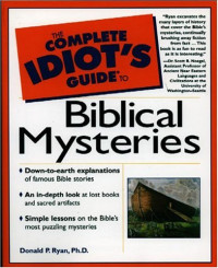Donald Ryan — Complete Idiot's Guide to Biblical Mysteries