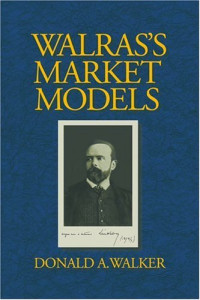 Donald A. Walker — Walras&#39;s Market Models