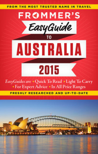 Lee Mylne — Frommer's EasyGuide to Australia 2015