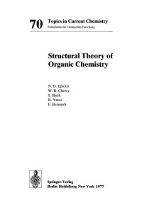 Epiotis N.D., Cherry W.R., Shaik S., Yates R., Bernardi F. — Structural Theory of Organic Chemistry