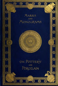William Chaffers — Marks and Monograms on Pottery and Porcelain