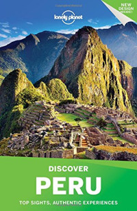 Lonely Planet — Lonely Planet Discover Peru