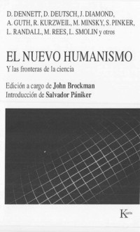 Daniel C. Dennett, Steven Pinker, Marc D. Hauser — El nuevo humanismo. Y las fronteras de la ciencia