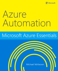 Michael McKeown — Microsoft Azure Essentials Azure Automation