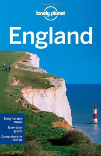 David Else, Oliver Berry, Joe Bindloss, Fionn Davenport, Marc Di Duca, Belinda Dixon, Peter Dragicevich, Etain O'Carroll, Neil Wilson — England