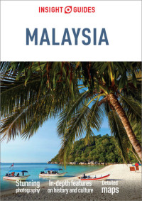 Insight Guides — Insight Guides Malaysia (Travel Guide eBook)