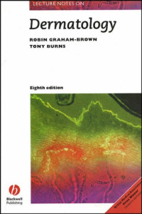 Robin Graham-Brown, Tony Burns — Lecture Notes on Dermatology