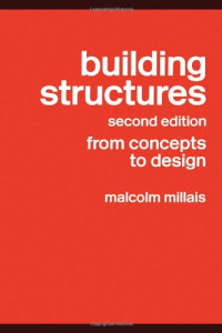 Malcolm Millais — Building structures: From Concepts to Design