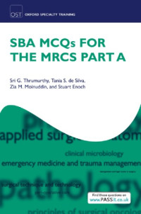 Thrumurthy, Sri G. et al. — SBA MCQs for the MRCS Part A