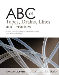 Adam Brooks, Peter F. Mahoney, Brian Rowlands — ABC of Tubes, Drains, Lines and Frames (ABC Series)